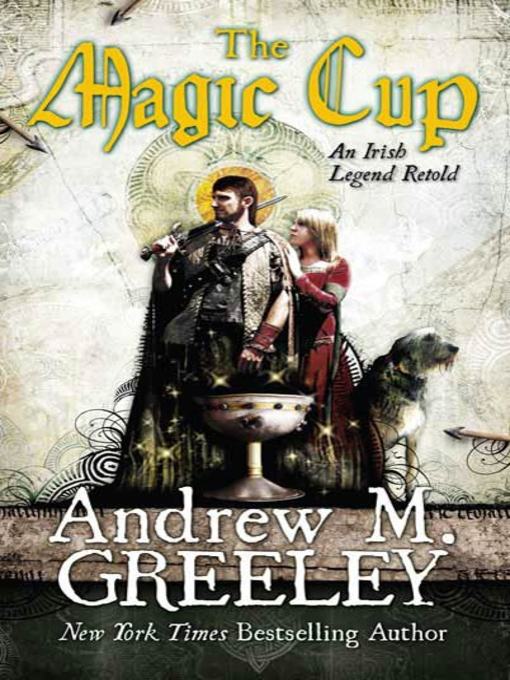 Title details for The Magic Cup by Andrew M. Greeley - Wait list